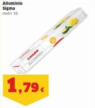 Offerta per Sigma - Alluminio a 1,79€ in Sigma