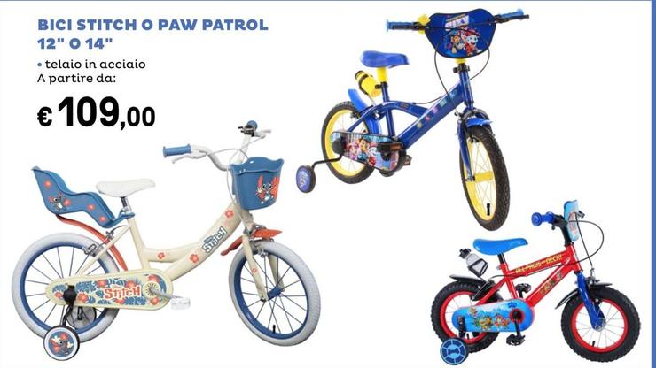 Offerta per Bici Stitch O Paw Patrol 12" O 14" a 109€ in Iper La grande i