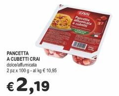 Offerta per Crai - Pancetta A Cubetti a 2,19€ in Crai