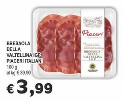 Offerta per Piaceri Italiani - Bresaola Della Valtellina IGP a 3,99€ in Crai
