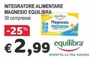 Offerta per Equilibra - Integratore Alimentare Magnesio a 2,99€ in Crai