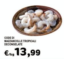 Offerta per Code Di Mazzancolle Tropicali Decongelate a 13,99€ in Crai