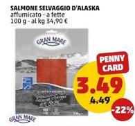 Offerta per Gran Mare - Salmone Selvaggio D'Alaska a 3,49€ in PENNY