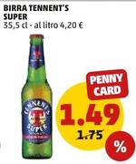Offerta per Tennent's - Birra Super a 1,49€ in PENNY