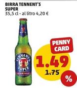 Offerta per Tennent's - Birra Super a 1,49€ in PENNY