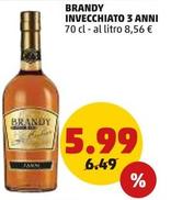 Offerta per Brandy Invecchiato 3 Anni a 5,99€ in PENNY