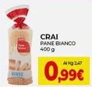 Offerta per Crai - Pane Bianco a 0,99€ in Crai