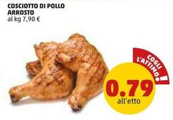 Offerta per Cosciotto Di Pollo Arrosto a 0,79€ in PENNY