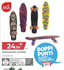 Offerta per Sun&Sport - Skateboard Cruiser a 24,99€ in Toys Center