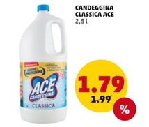 Offerta per Ace - Candeggina Classica a 1,79€ in PENNY