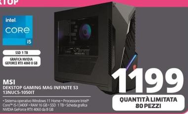 Offerta per Msi - MAG Infinite S3 13NUC5-1024IT i5-13400F Desktop Intel® Core™ i5 16 GB 1,51 TB HDD+SSD Windows 11 PC Nero a 1199€ in Comet