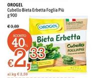Offerta per Orogel - Cubello Bieta Erbetta Foglia Più a 2,33€ in Famila