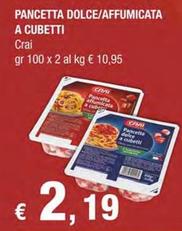 Offerta per Crai - Pancetta Dolce/Affumicata A Cubetti a 2,19€ in Crai