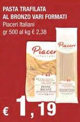 Offerta per Piaceri Italiani - Pasta Trafilata Al Bronzo a 1,19€ in Crai