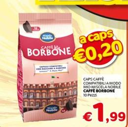 Offerta per Caffe Borbone - Caps Caffè Compatibilia Modo Mio Miscela Nobile a 1,99€ in Crai