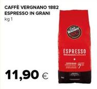 Offerta per Caffè Vergnano - 1882 Espresso In Grani a 11,9€ in Oasi