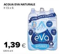 Offerta per Acqua Eva Naturale a 1,39€ in Oasi