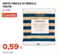 Offerta per Consilia - Pasta Fresca Di Semola Trofie a 0,59€ in Oasi