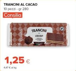 Offerta per Consilia - Trancini Al Cacao a 1,25€ in Oasi