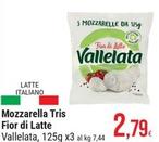 Offerta per Vallelata - Mozzarella Tris Fior Di Latte a 2,79€ in Gulliver