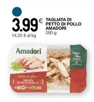 Offerta per Amadori - Tagliata Di Petto Di Pollo a 3,99€ in Coop