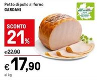 Offerta per Gardani - Petto Di Pollo Al Forno a 17,9€ in Iper La grande i