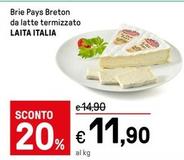 Offerta per Laita Italia - Brie Pays Breton Da Latte Termizzato  a 11,9€ in Iper La grande i