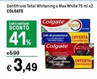 Offerta per Colgate - Dentifricio Total Whitening O Max White a 3,49€ in Iper La grande i