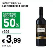 Offerta per Bastioni Della Rocca - Primitivo IGT  a 3,99€ in Iper La grande i