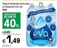 Offerta per Eva - Acqua Minerale Naturale O Frizzante  a 1,49€ in Iper La grande i