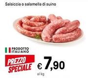 Offerta per Salsiccia O Salamella Di Suino a 7,9€ in Iper La grande i
