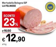 Offerta per La Felinese - Mortadella Bologna IGP a 12,9€ in Iper La grande i