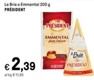 Offerta per Prèsident - Le Brie O Emmental a 2,39€ in Iper La grande i