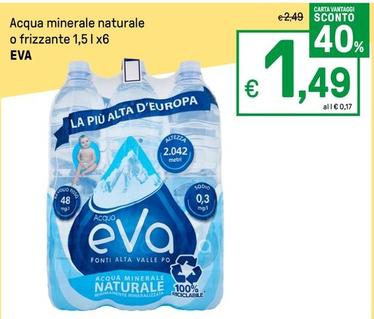 Offerta per Eva - Acqua Minerale Naturale O Frizzante a 1,49€ in Iper La grande i