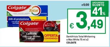Offerta per Colgate - Dentifricio Total Whitening O Max White a 3,49€ in Iper La grande i