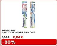 Offerta per Mentadent - Spazzolino a 0,84€ in Max Factory