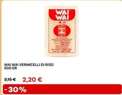 Offerta per Wai Wai - Vermicelli Di Riso a 2,2€ in Max Factory