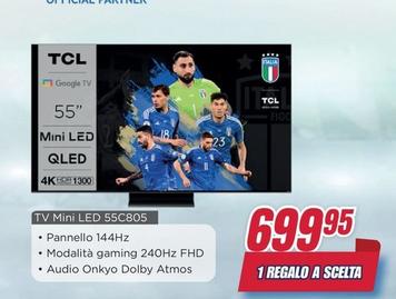 Offerta per TCL - Tv Mini Led 55C805  a 699,95€ in Trony