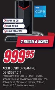 Offerta per Acer - Desktop Gaming DG.E3GET.011 a 999,95€ in Trony