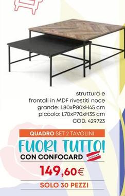 Offerta per Quadro Set 2 Tavolini  a 149,6€ in Conforama