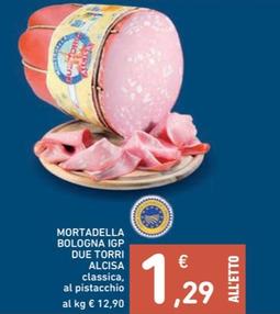 Offerta per Alcisa - Mortadella Bologna IGP Due Torri a 1,29€ in Spazio Conad
