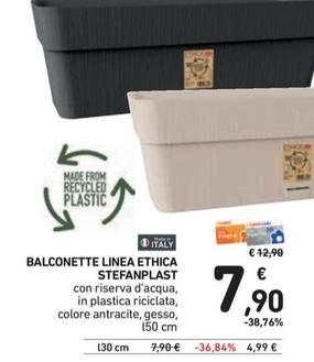 Offerta per Stefanplast - Balconette Linea Ethica a 7,9€ in Spazio Conad