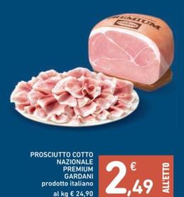 Offerta per Gardani - Prosciutto Cotto Nazionale Premium a 2,49€ in Spazio Conad