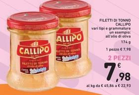 Offerta per Callipo - Filetti Di Tonno a 7,98€ in Spazio Conad