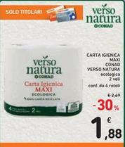 Offerta per Conad - Carta Igienica Maxi Verso Natura Ecologica a 1,88€ in Spazio Conad