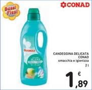 Offerta per Conad - Candeggina Delicata a 1,89€ in Spazio Conad