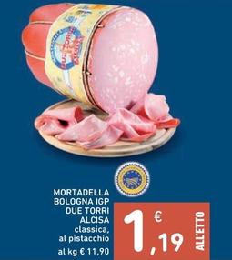 Offerta per Alcisa - Mortadella Bologna IGP Due Torri a 1,19€ in Spazio Conad