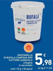 Offerta per Garofalo - Mozzarella Di Bufala Campana DOP a 5,98€ in Spazio Conad