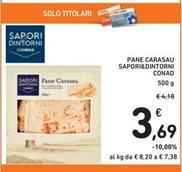 Offerta per  Conad - Pane Carasau Sapori&Dintorni  a 3,69€ in Spazio Conad