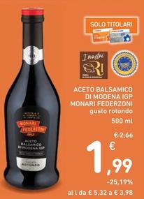Offerta per  Monari Federzoni - Aceto Balsamico Di Modena IGP  a 1,99€ in Spazio Conad